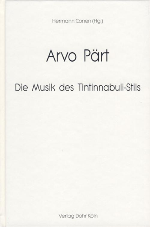 Arvo Pärt - Die Musik des Tintinnabuli-Stils