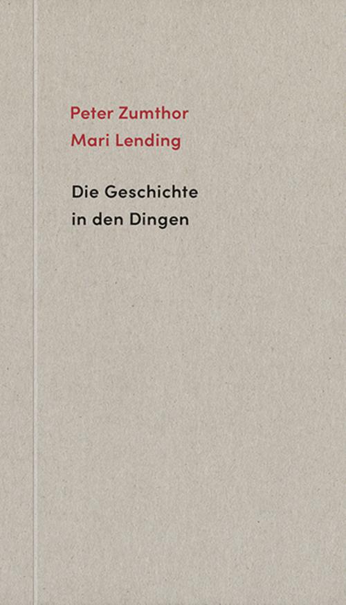 Die Geschichte in den Dingen