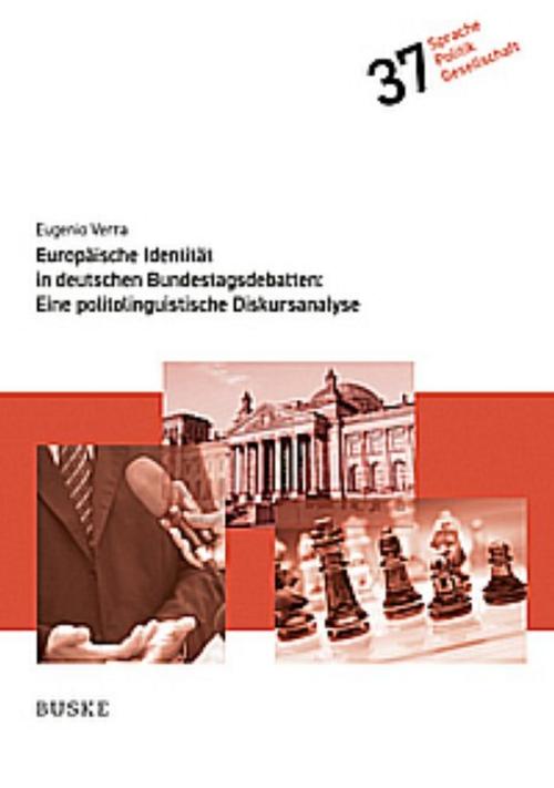 Europäische Identität in deutschen Bundestagsdebatten: Eine politolinguistische Diskursanalyse