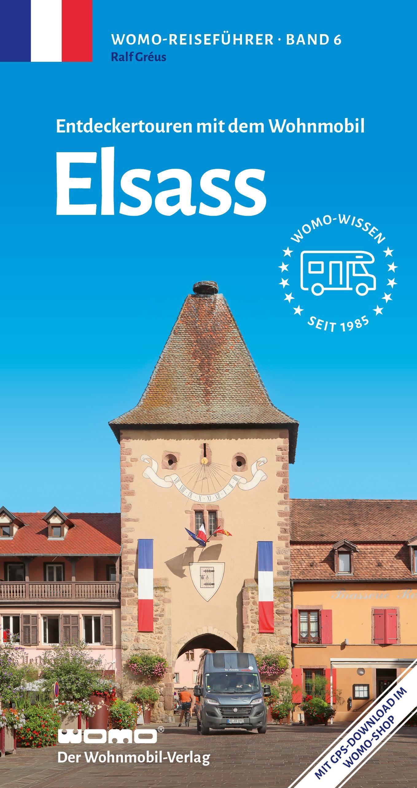 Entdeckertouren mit dem Wohnmobil Elsass (Womo-Reihe, Band 6)