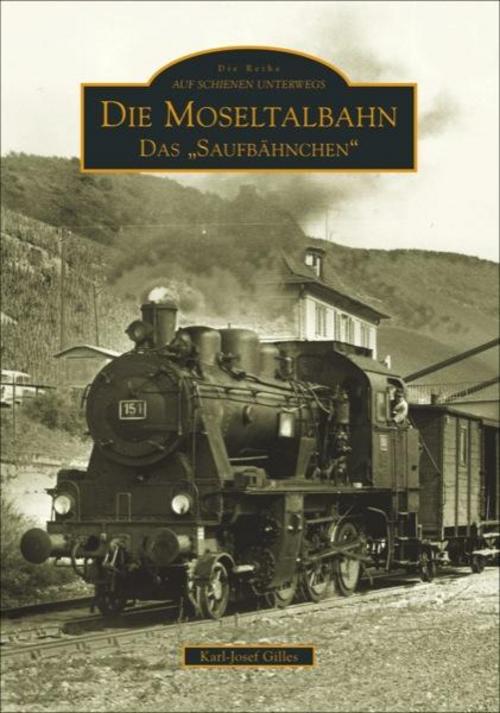 Buchcover: Die Moseltalbahn Trier-Bullay