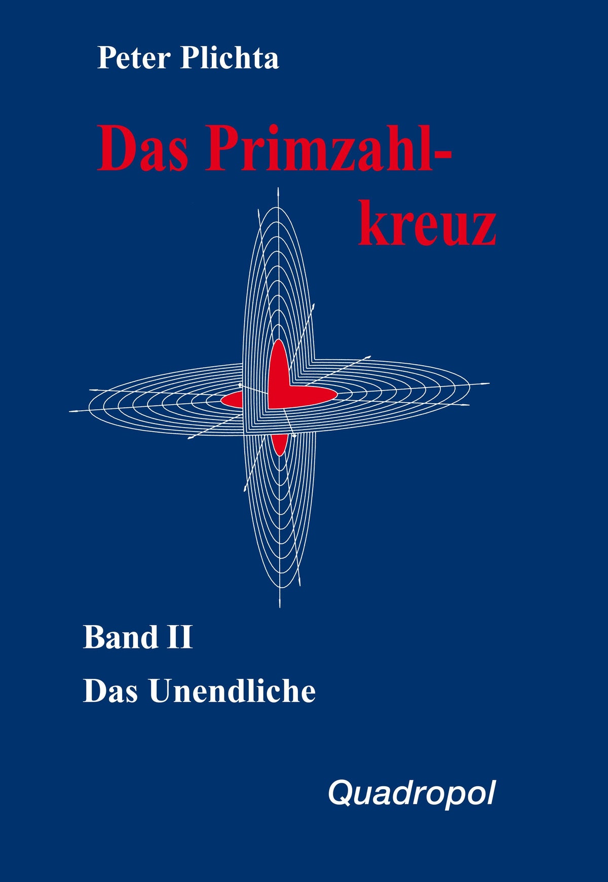 Buchcover: Das Primzahlkreuz 2. Das Unendliche