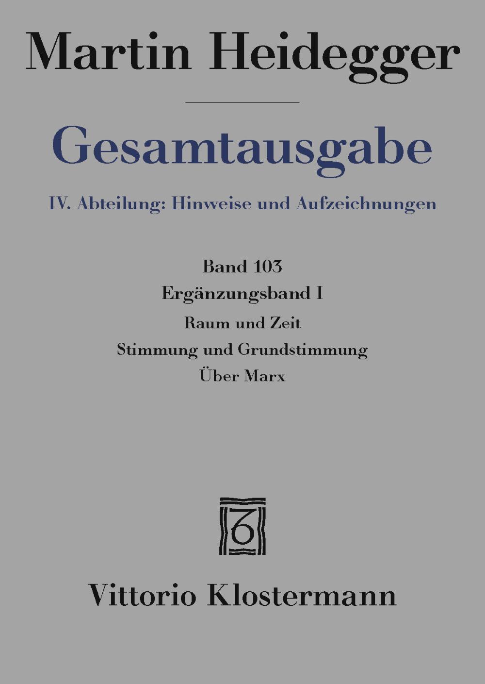 Raum und Zeit - Stimmung und Grundstimmung - Über Marx