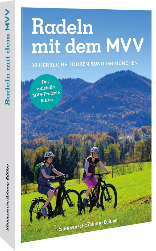 Der offizielle MVV-Freizeitführer Radeln mit dem MVV