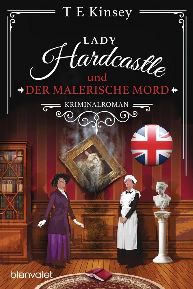 Kinsey, T E/Lady Hardcastle und der malerische Mord