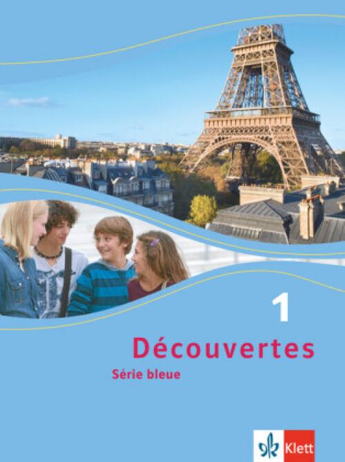 Découvertes Série bleue 1.  Schülerbuch. ab Klasse 7