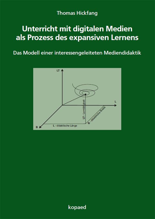 Unterricht mit digitalen Medien als Prozess des expansiven Lernens
