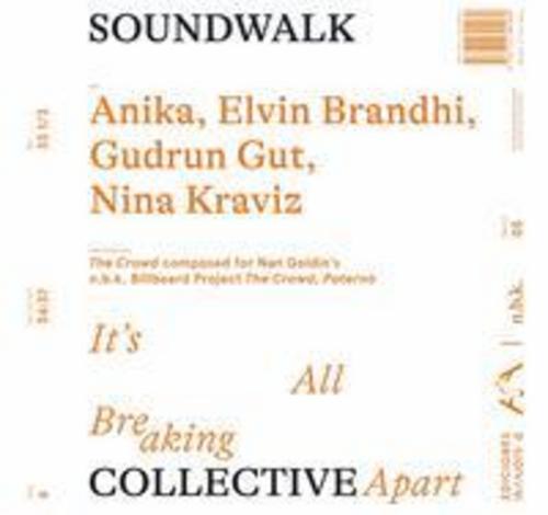 n.b.k. Record #5: Soundwalk Collective. It's All Breaking Apart,Audio