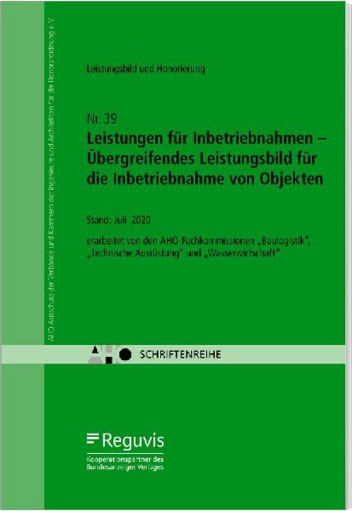 Leistungen für Inbetriebnahmen - Übergreifendes Leistungsbild für die Inbetriebnahme von Objekten