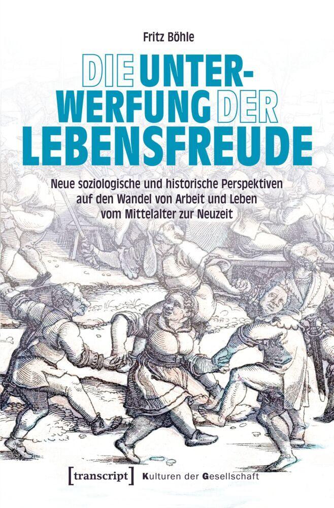 Die Unterwerfung der Lebensfreude