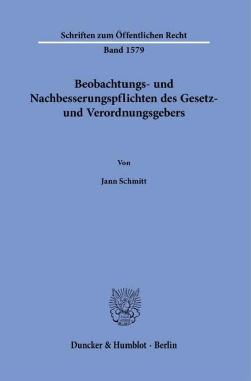 Beobachtungs- und Nachbesserungspflichten des Gesetz- und Verordnungsgebers