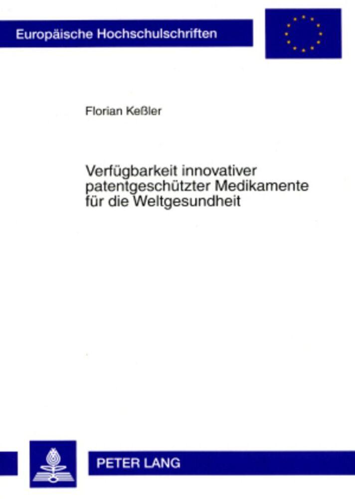 Verfügbarkeit innovativer patentgeschützter Medikamente für die Weltgesundheit