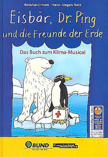 Eisbär, Dr. Ping und die Freunde der Erde