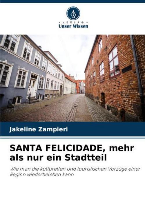 SANTA FELICIDADE, mehr als nur ein Stadtteil