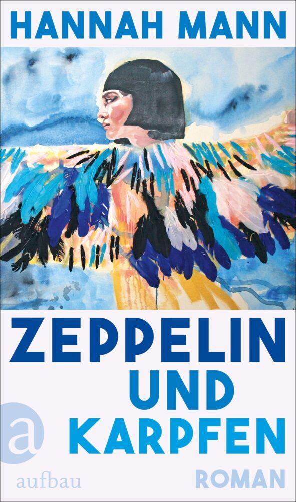 Zeppelin und Karpfen: Roman
