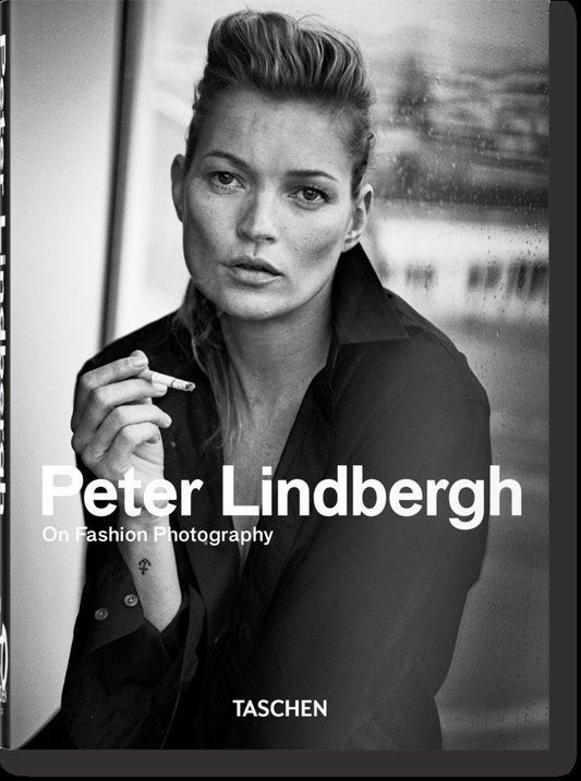Peter Lindbergh: On Fashion Photography. 45th Ed. (45th Edition)