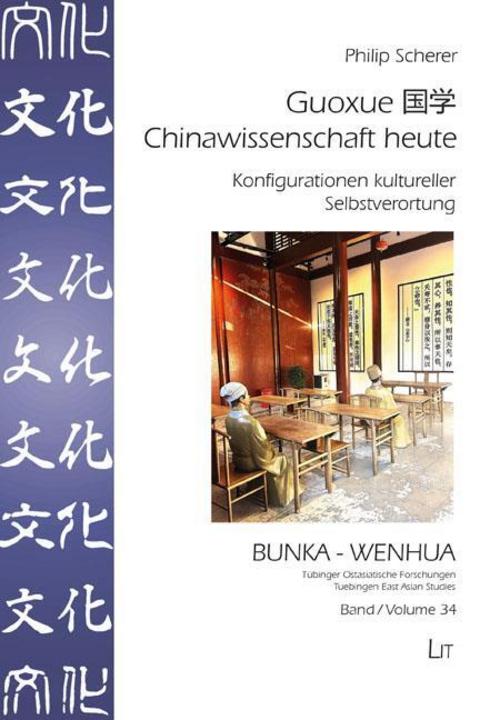 Guoxue ¿¿ - Chinawissenschaft heute