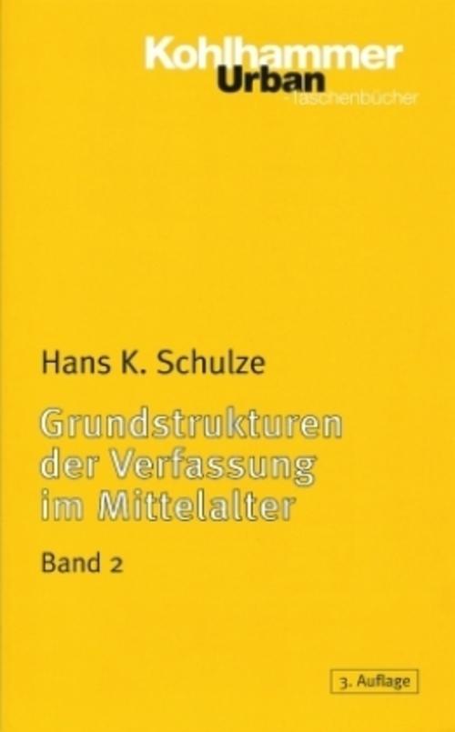 Grundstrukturen der Verfassung im Mittelalter.Bd.2