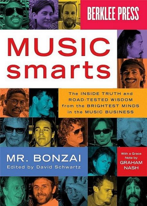 Buchcover: Music Smarts: The Inside Truth and Road-Tested Wisdom from the Brightest Minds in the Music Business
