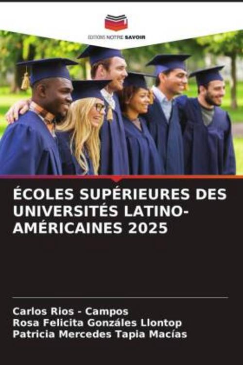 ÉCOLES SUPÉRIEURES DES UNIVERSITÉS LATINO-AMÉRICAINES 2025