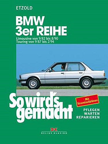 So wird's gemacht, BMW 3er Reihe ab September '82