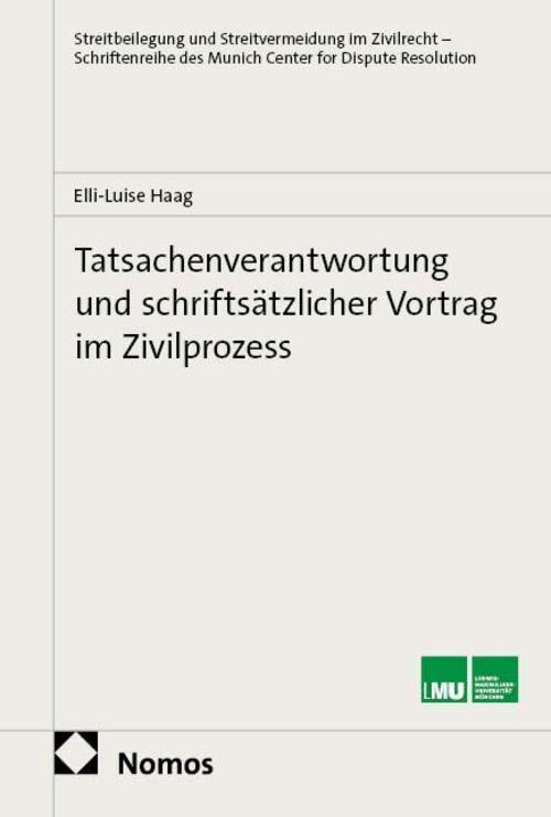 Tatsachenverantwortung und schriftsätzlicher Vortrag im Zivilprozess