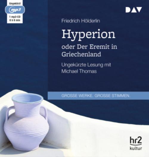 Hyperion oder Der Eremit in Griechenland,1 Audio-CD, 1 MP3