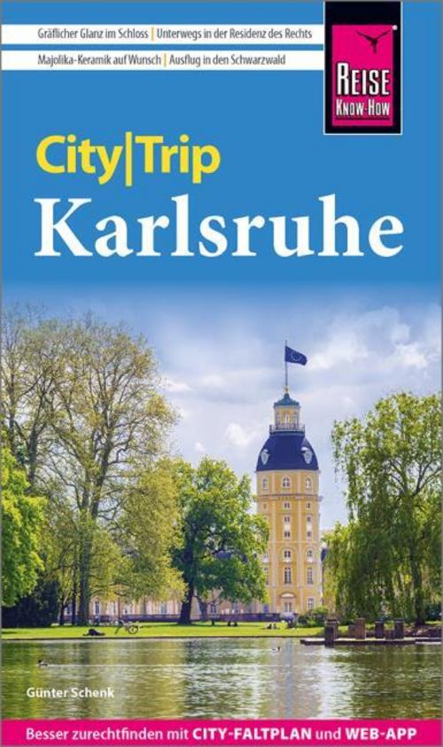 Schenk, Günter/Reise Know-How CityTrip Karlsruhe