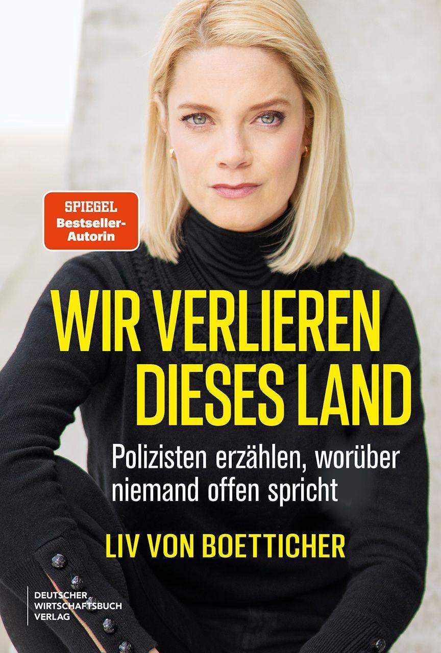 Wir verlieren dieses Land: Polizisten erzählen, worüber niemand offen spricht