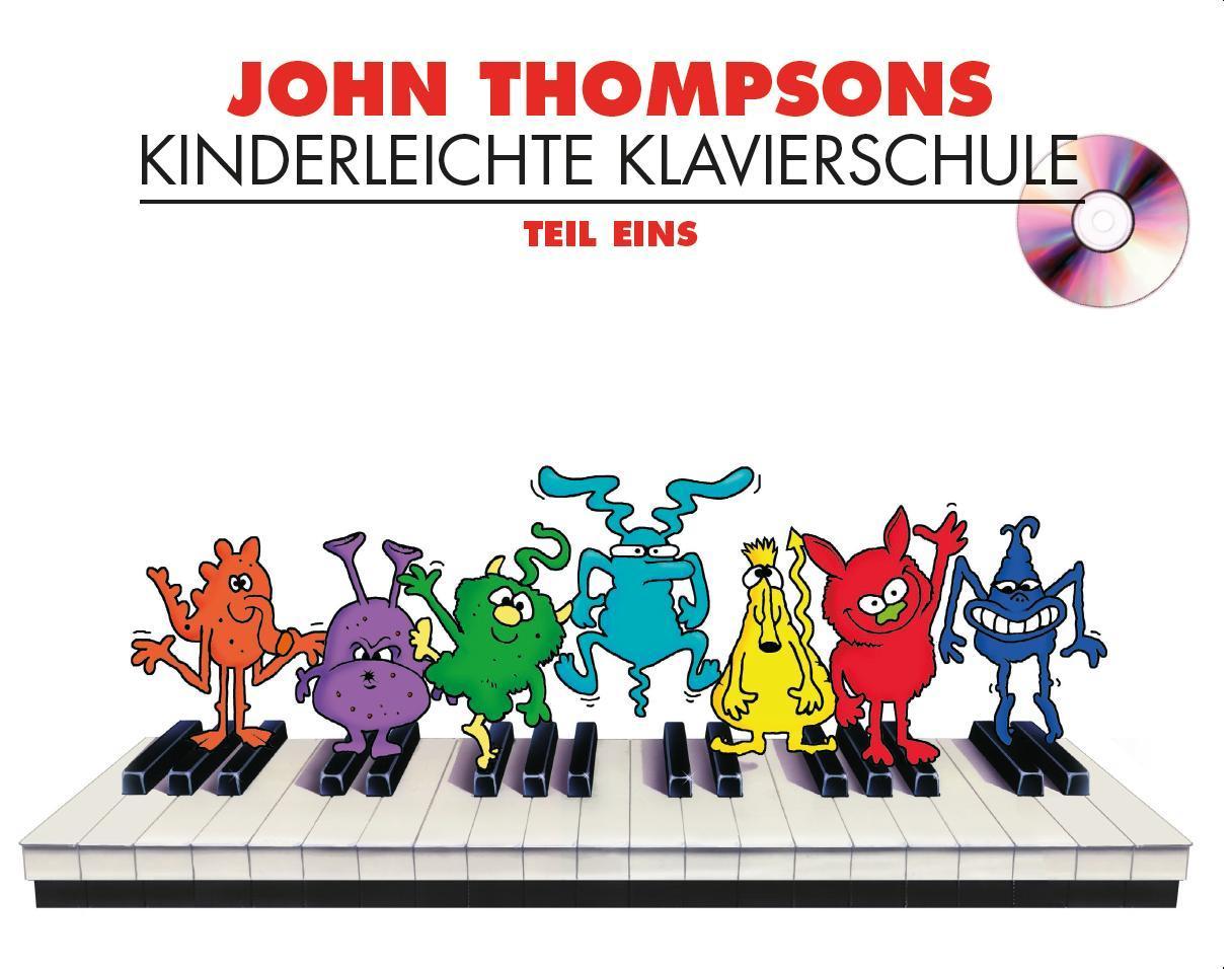 John Thompsons Kinderleichte Klavierschule, m. Audio-CD.Tl.1
