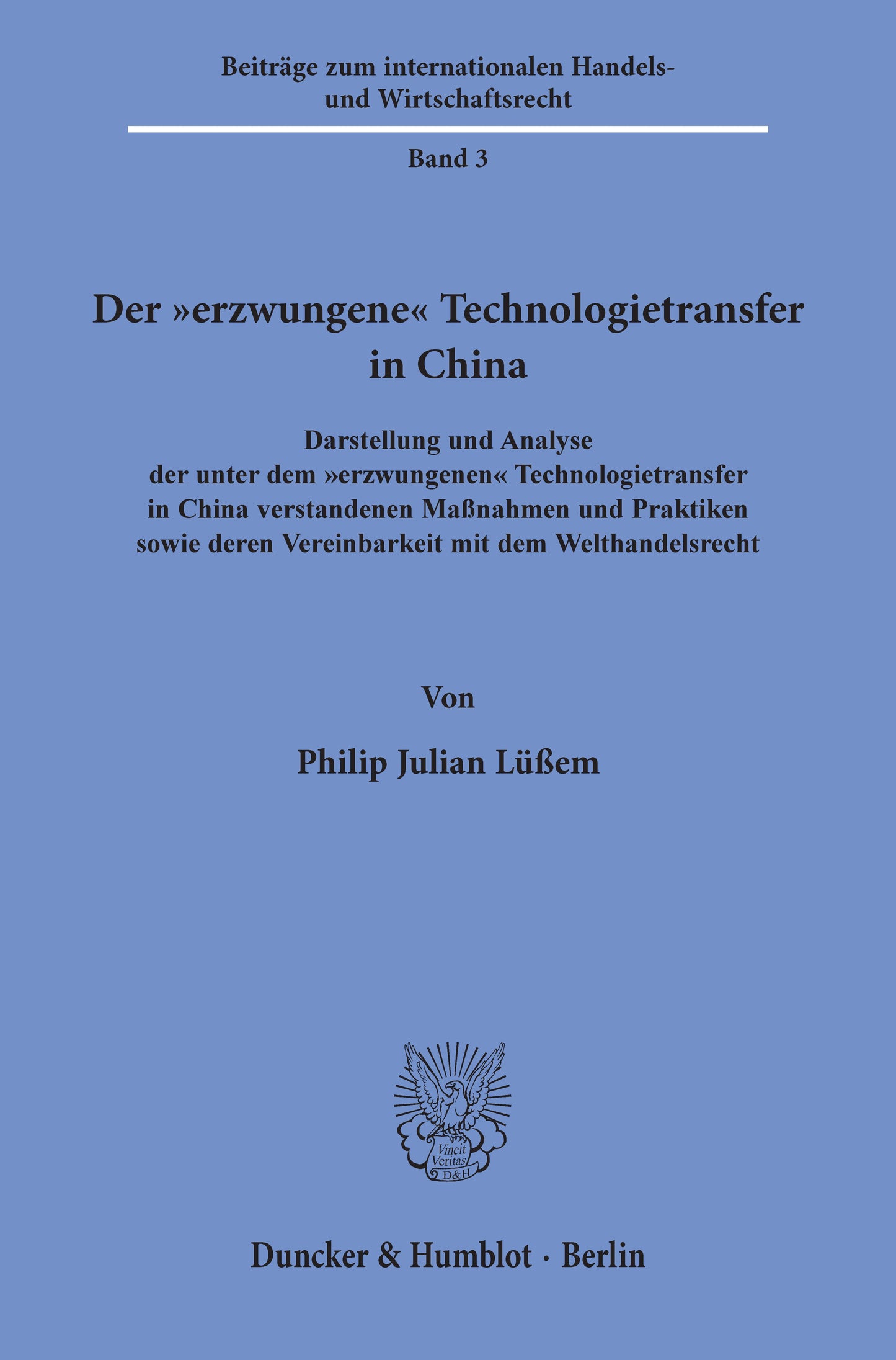 Der \"erzwungene\" Technologietransfer in China