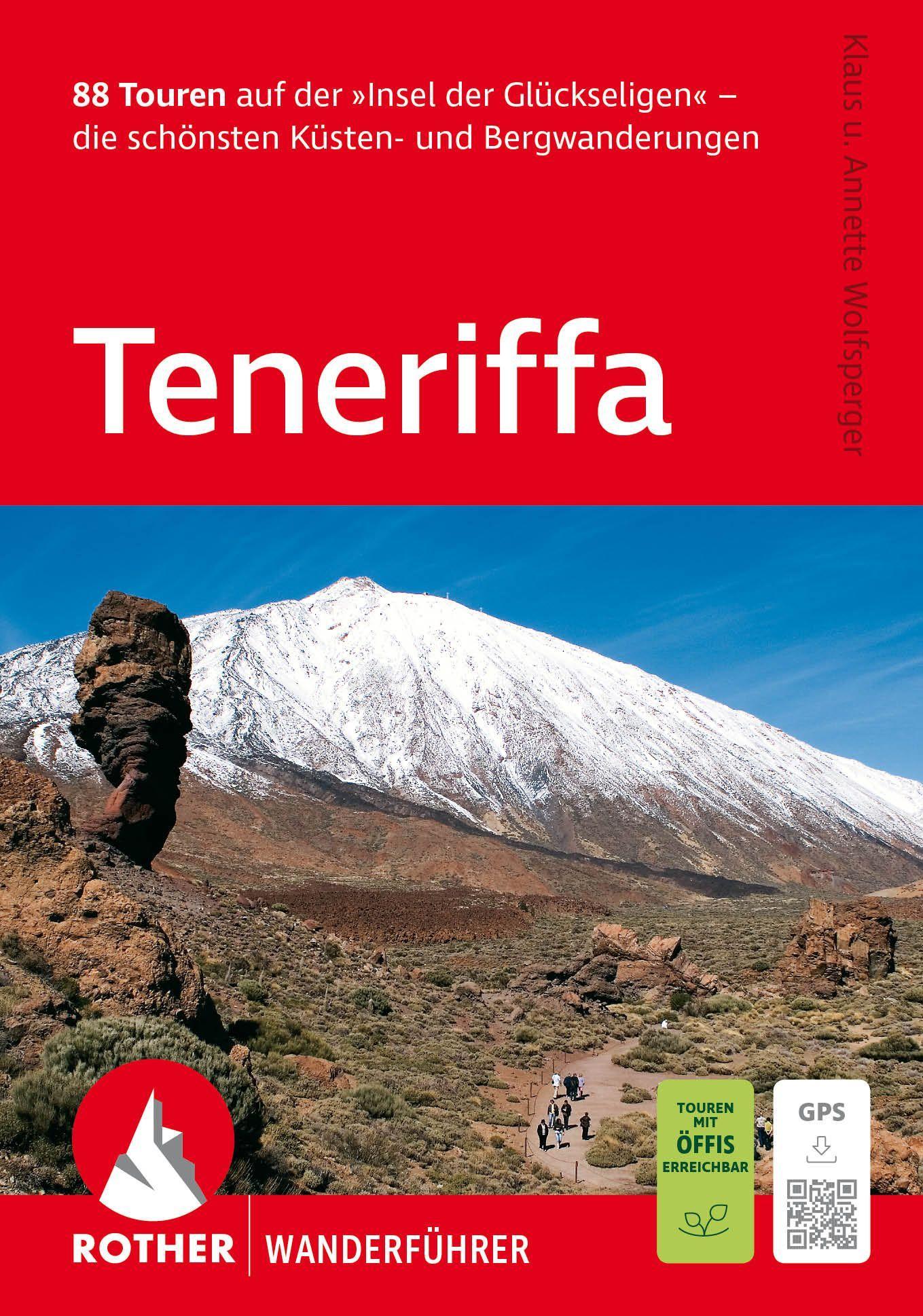 ROTHER Wanderführer Teneriffa. 88 Touren auf der 'Insel der Glückseligen'