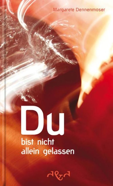 Buchcover: Du bist nicht allein gelassen