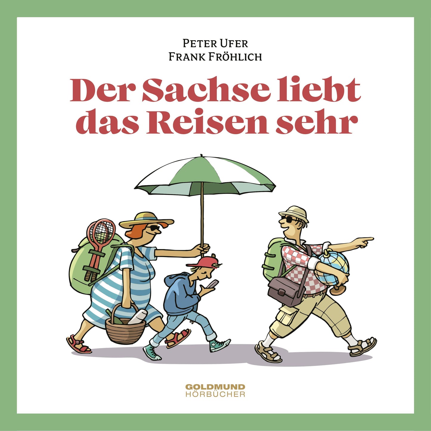 Der Sachse liebt das Reisen sehr,1 Audio-CD
