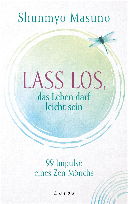 Lass los - das Leben darf leicht sein