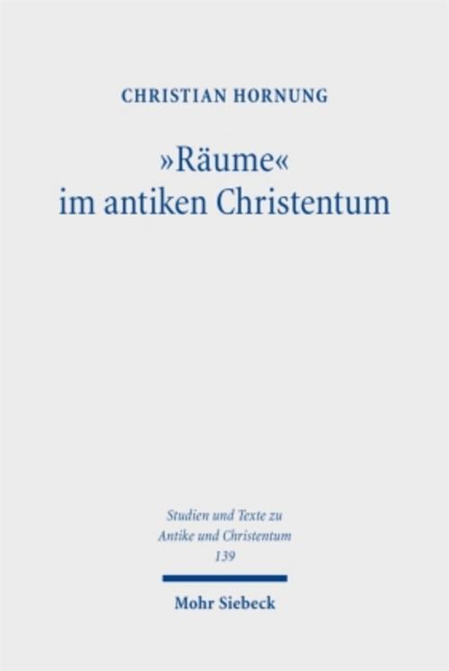 \"Räume\" im antiken Christentum