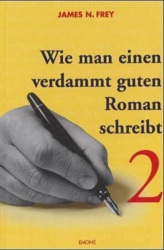 Wie man einen verdammt guten Roman schreibt 2