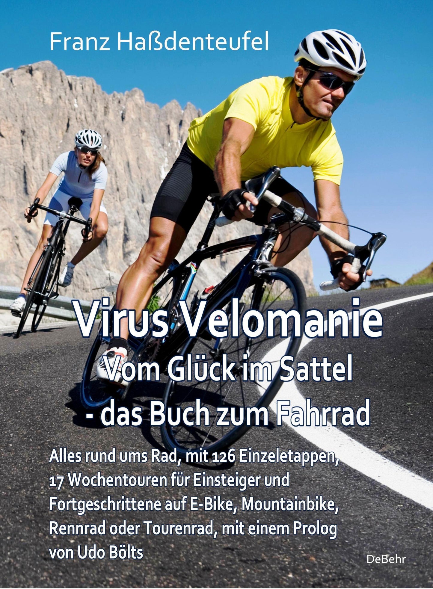 Buchcover: Virus Velomanie - Vom Glück im Sattel - das Buch zum Fahrrad - Alles rund ums Rad, mit 126 Einzeletappen, 17 Wochentouren für Einsteiger und Fortgeschrittene auf E-Bike, Mountainbike, Rennrad oder Tourenrad, mit einem Prologvon Udo Bölts