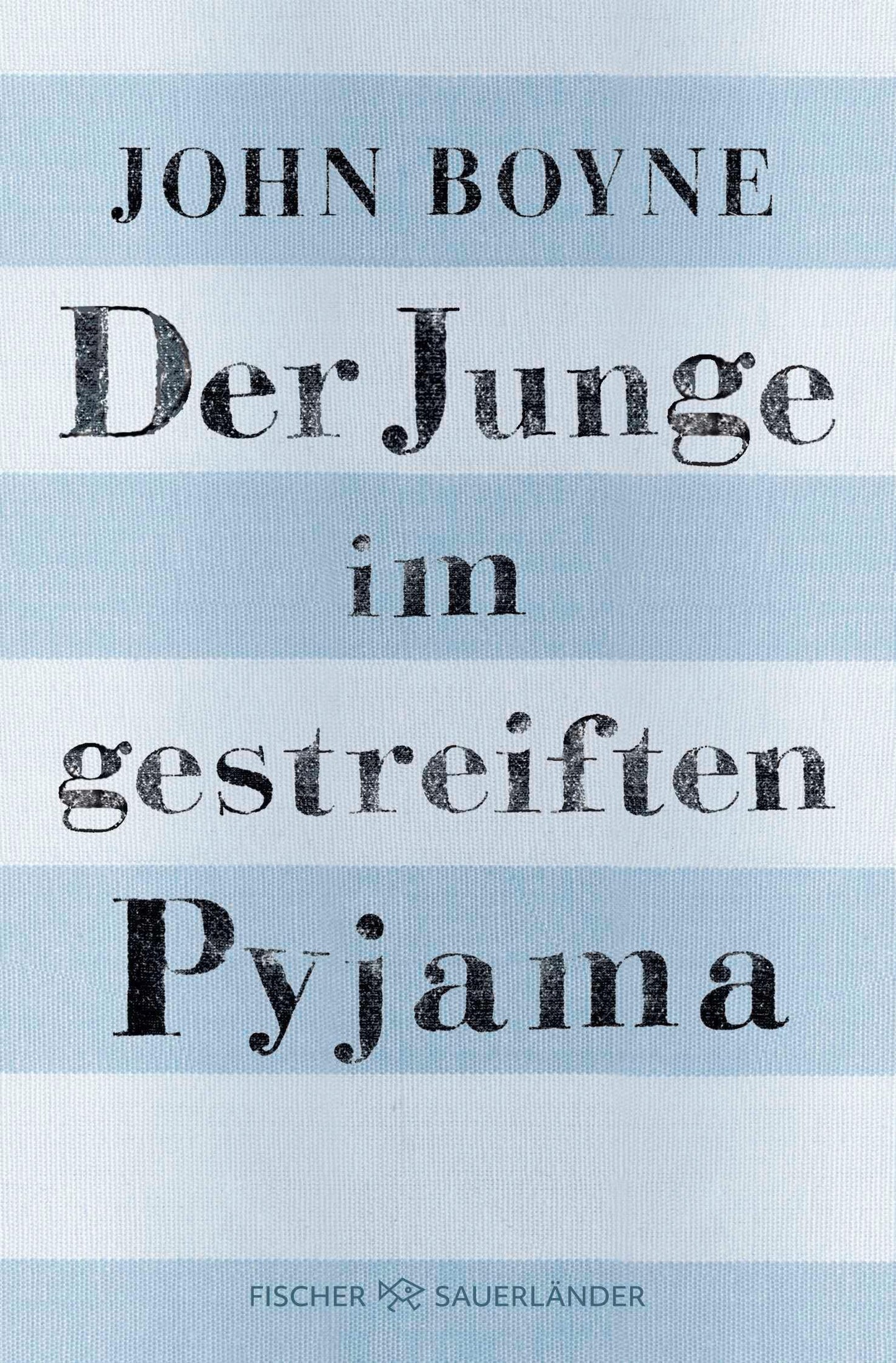 Boyne, John/Der Junge im gestreiften Pyjama