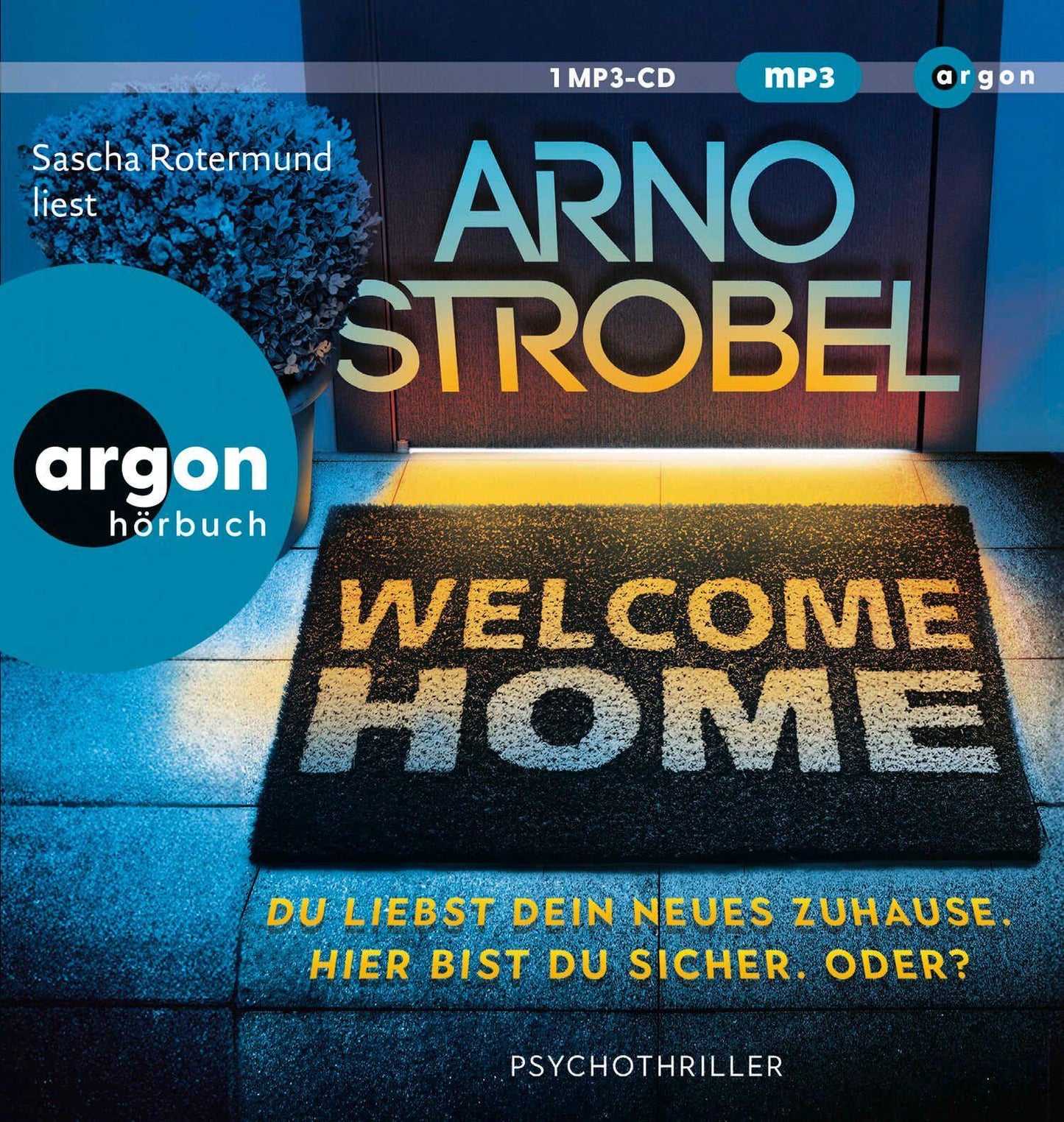 Welcome Home - Du liebst dein neues Zuhause. Hier bist du sicher. Oder?