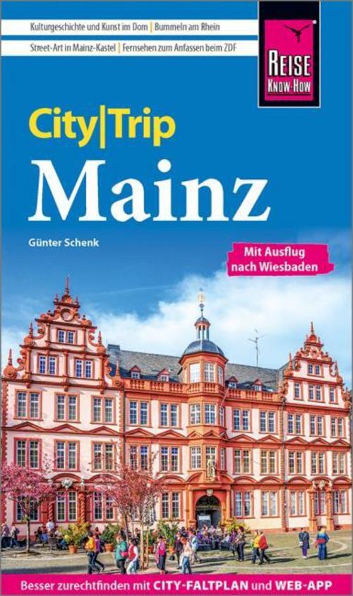 Schenk, Günter/Reise Know-How CityTrip Mainz