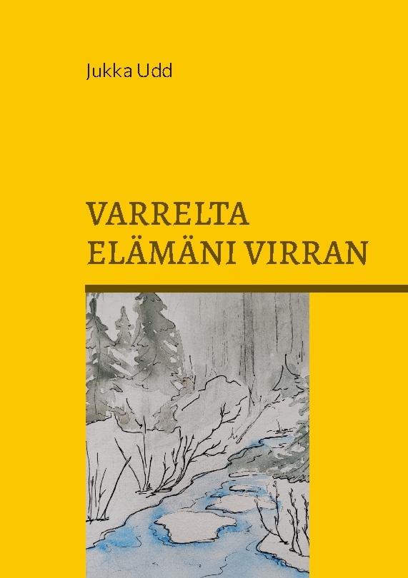 Varrelta elämäni virran