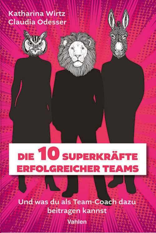 Die 10 Superkräfte erfolgreicher Teams