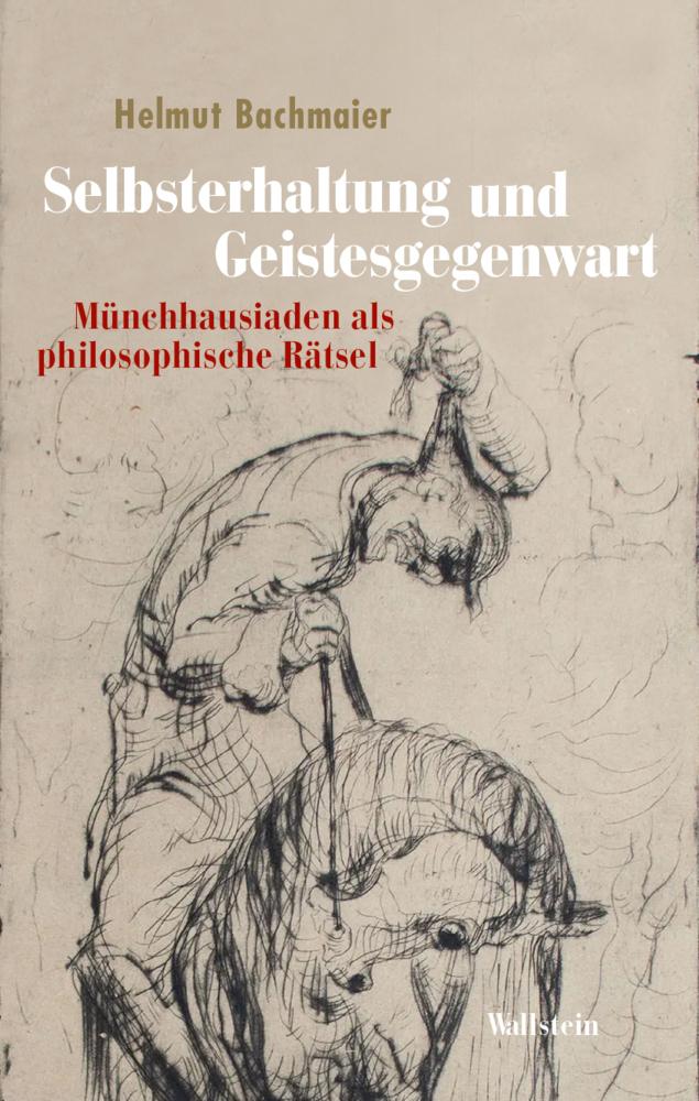 Selbsterhaltung und Geistesgegenwart