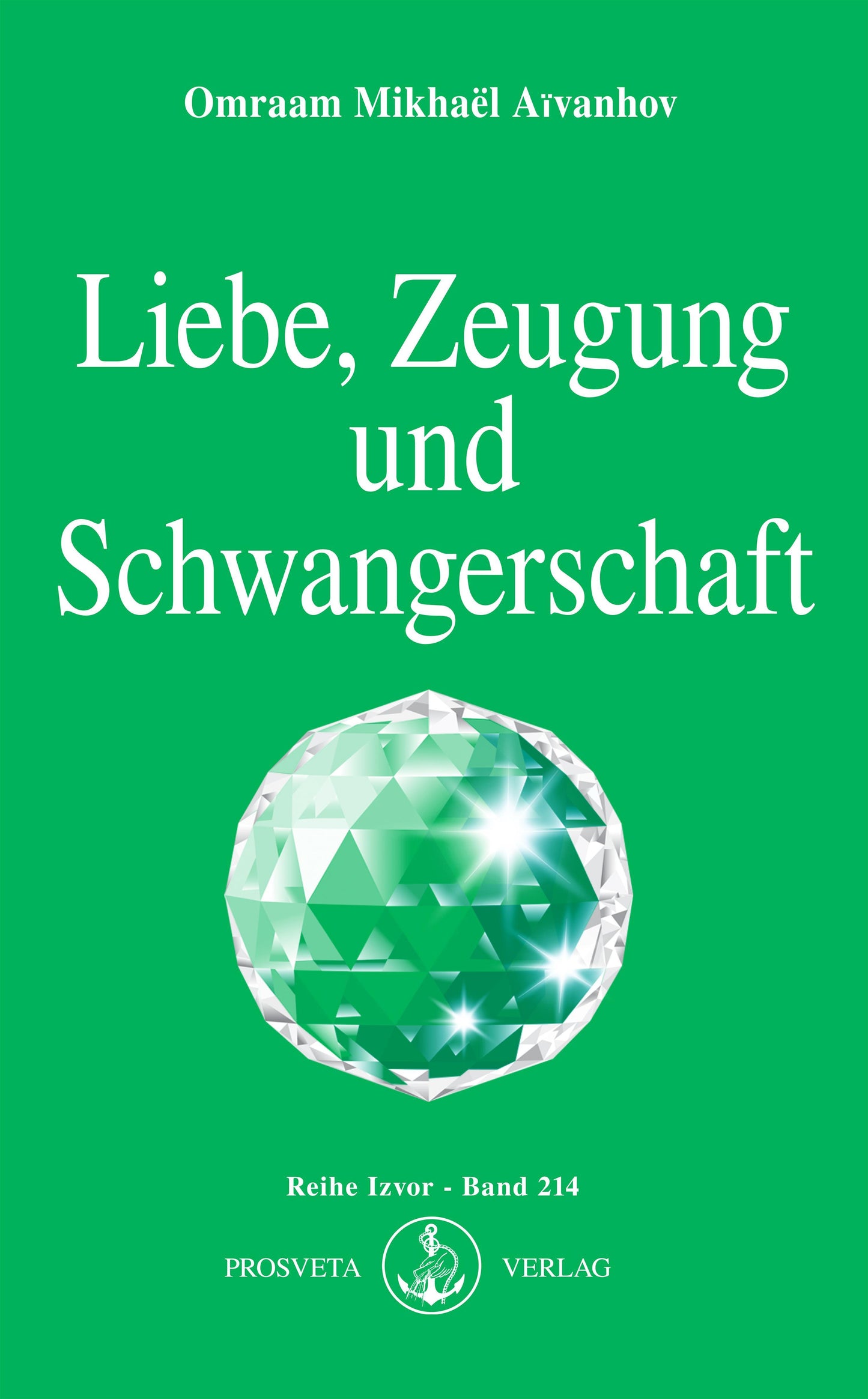Buchcover: Liebe, Zeugung und Schwangerschaft