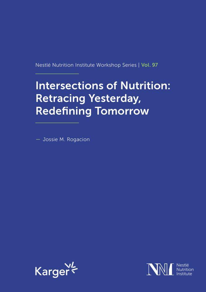 Buchcover: Intersections of Nutrition: Retracing Yesterday, Redefining Tomorrow