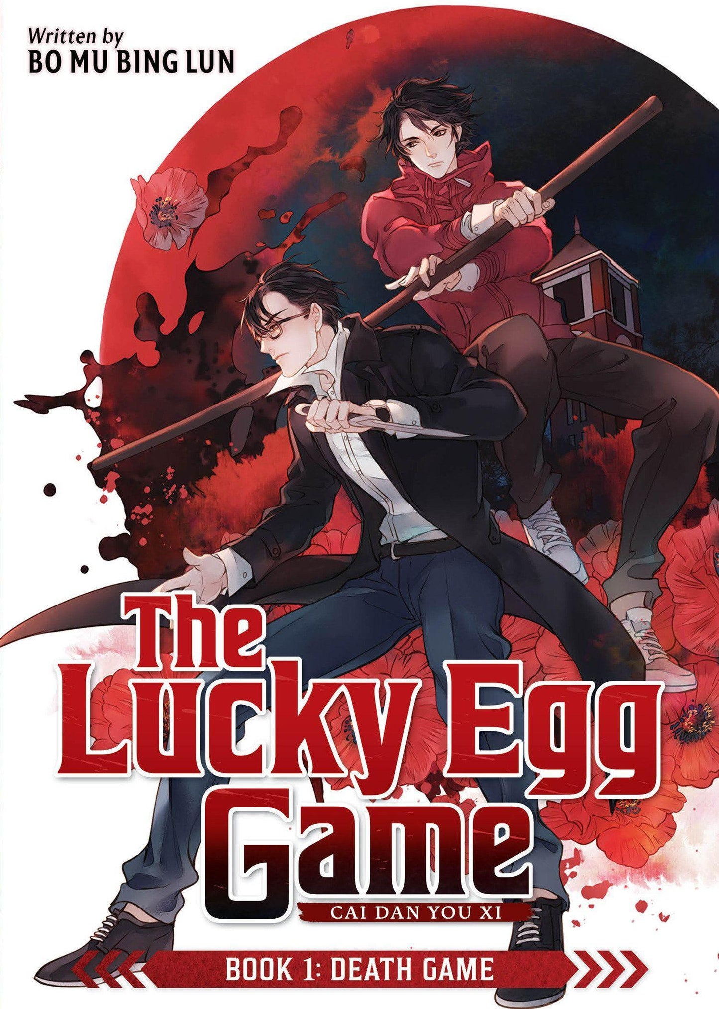 The Lucky Egg Game: Cai Dan You Xi (Novel) Book 1: Death Game