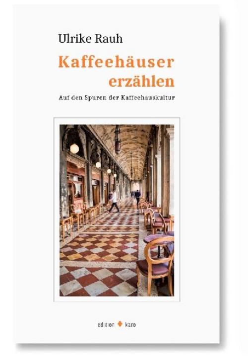 Kaffeehäuser erzählen