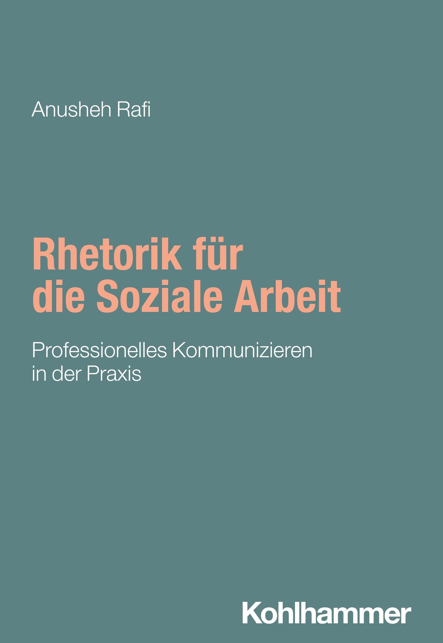 Rhetorik für die Soziale Arbeit