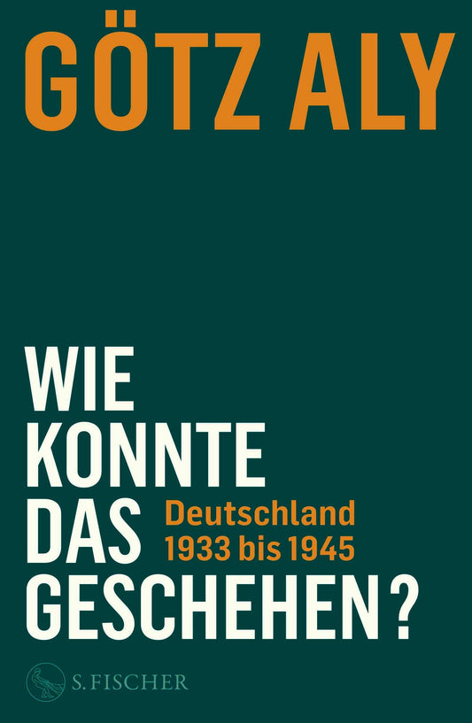 Wie konnte das geschehen? Deutschland 1933 bis 1945: Deutschland 1933 bis 1945